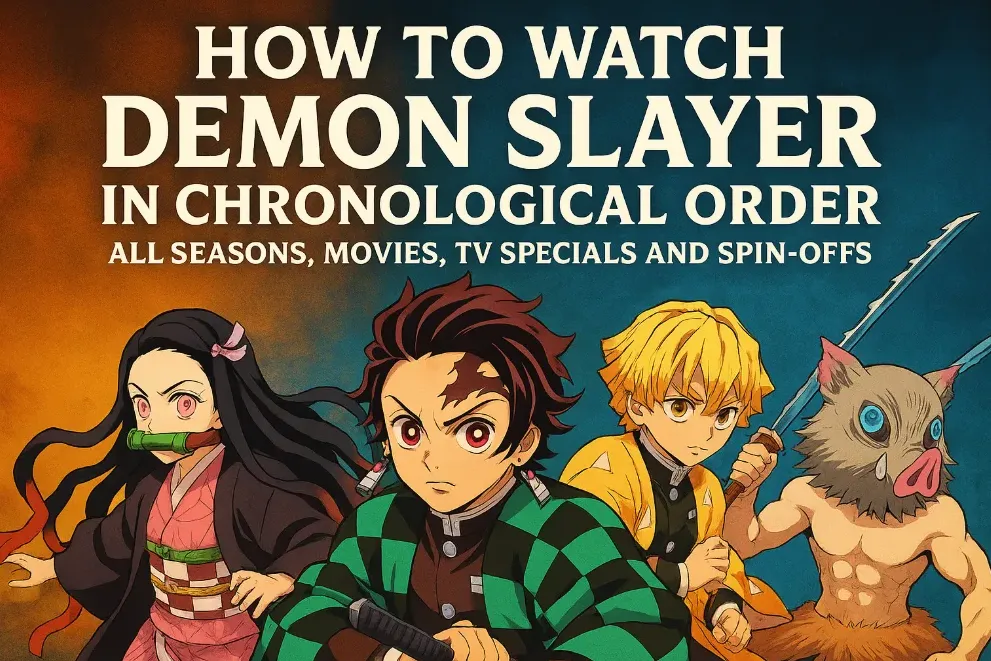 How to Watch Demon Slayer in Chronological Order: All Seasons, Movies, TV Specials and Spin-Offs