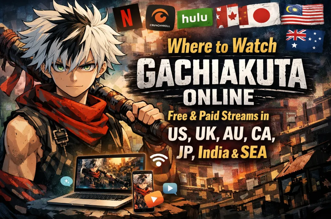 Where to Watch Gachiakuta Online (2026): Free & Paid Streams in US, UK, AU, CA, JP, India & SEA