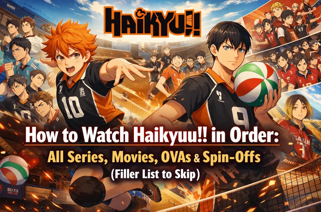 How to Watch Haikyuu!! in Order (2026): All Series, Movies, OVAs & Spin-Offs (Filler List to Skip)