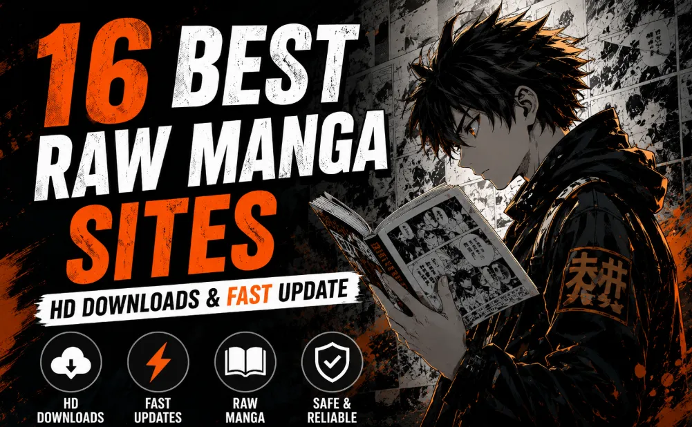 16 Best Raw Manga Sites in 2026: HD Downloads & Fast Update